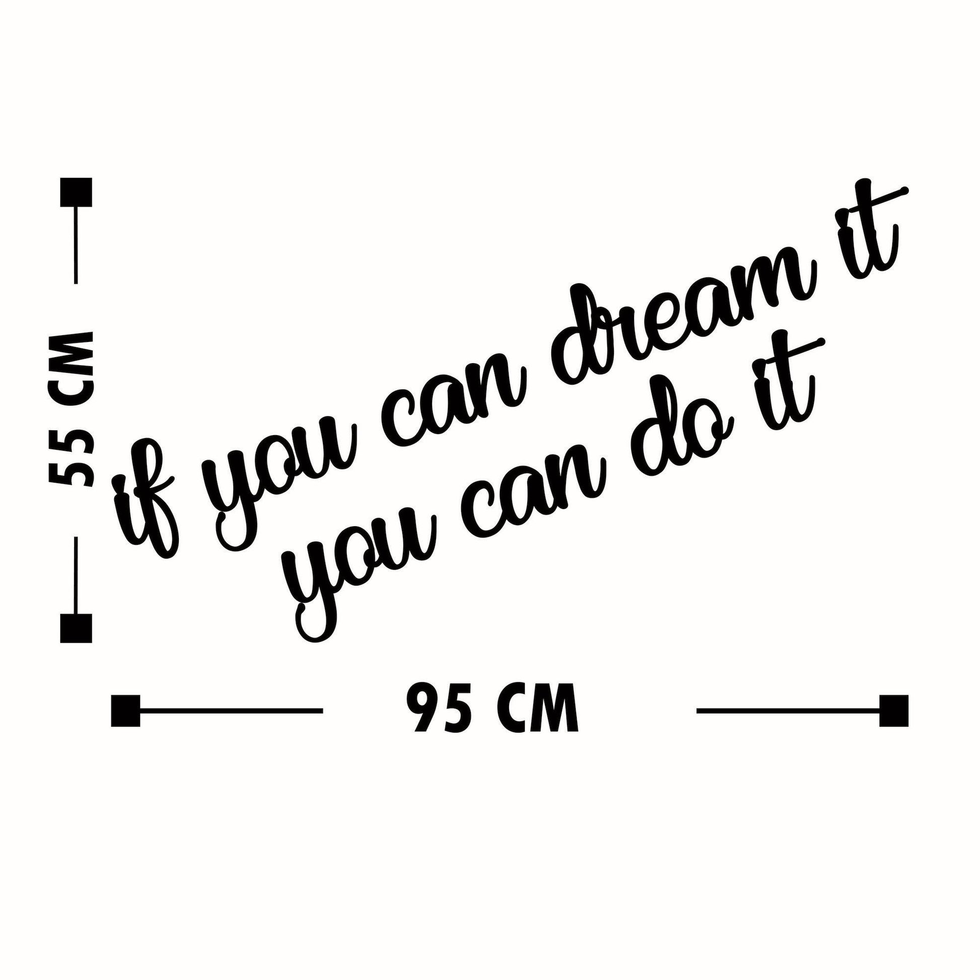 Fa Zidna dekoracija, If You Can Dream It You Can Do It | AG-vitahome.hr